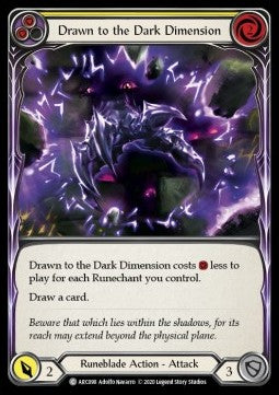 Drawn to the Dark Dimension (Yellow) (Normal) - Arcane Rising - Unlimited (Common) [ARC-U-ARC098]