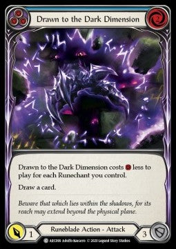 Drawn to the Dark Dimension (Blue) (Rainbow Foil) - Arcane Rising - Unlimited (Common) [ARC-U-ARC099]