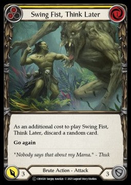 Swing Fist, Think Later (Yellow) (Normal) - Crucible of War - Unlimited (Common) [CRU-U-CRU020]