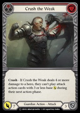 Crush the Weak (Red) (Normal) - Crucible of War - Unlimited (Common) [CRU-U-CRU032]