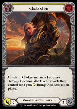 Chokeslam (Yellow) (Normal) - Crucible of War - Unlimited (Common) [CRU-U-CRU036]