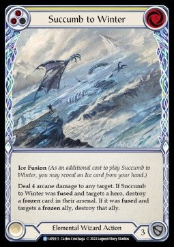 Succumb to Winter (Yellow) (Regular) - Uprising (Rare) [UPR-111]