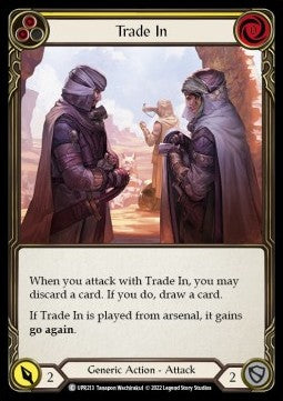 Trade In (Yellow) (Regular) - Uprising (Common) [UPR-213]
