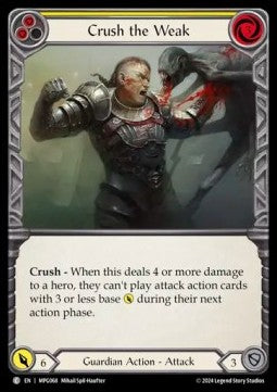 Crush the Weak (Yellow) (Regular) - Mastery Pack: Guardian (Common) [MPG-068]