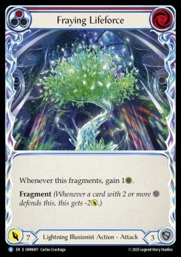 Fraying Lifeforce (Rainbow Foil) - Omens of the Third Age (Rare) [OMN-007]